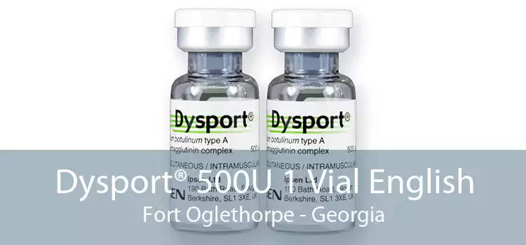Dysport® 500U 1 Vial English Fort Oglethorpe - Georgia