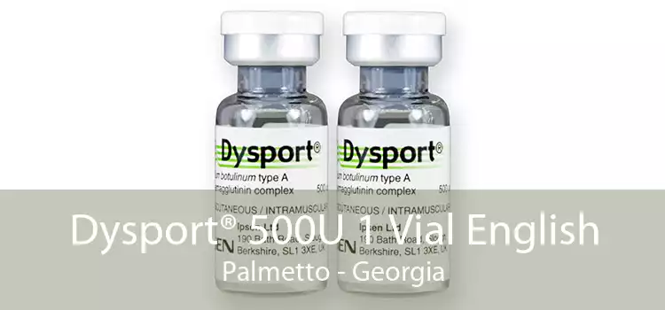 Dysport® 500U 1 Vial English Palmetto - Georgia