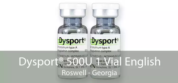 Dysport® 500U 1 Vial English Roswell - Georgia