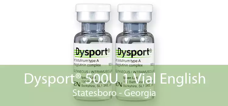 Dysport® 500U 1 Vial English Statesboro - Georgia