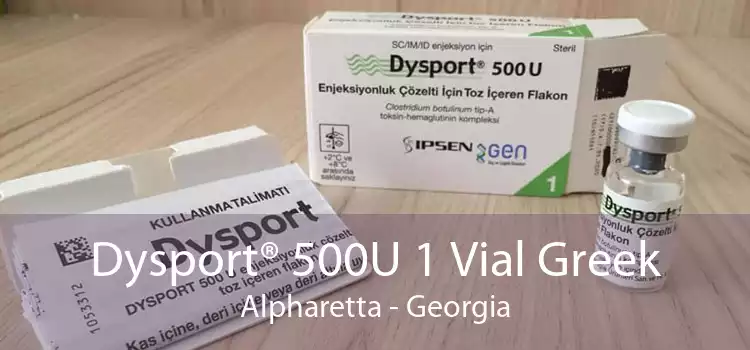 Dysport® 500U 1 Vial Greek Alpharetta - Georgia