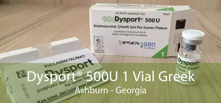 Dysport® 500U 1 Vial Greek Ashburn - Georgia