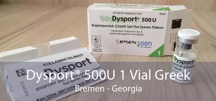 Dysport® 500U 1 Vial Greek Bremen - Georgia
