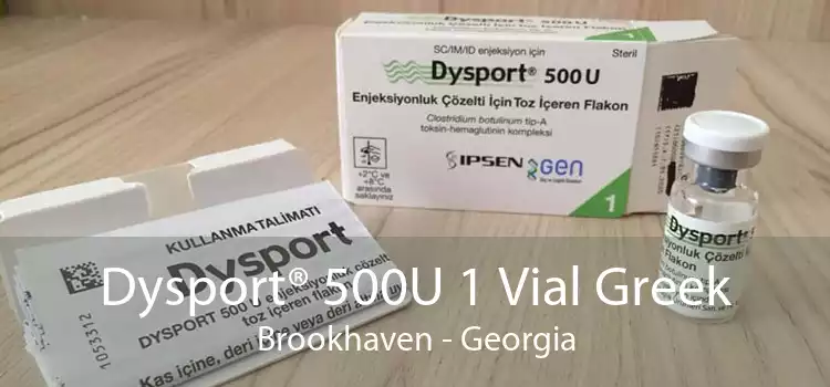 Dysport® 500U 1 Vial Greek Brookhaven - Georgia