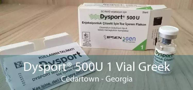 Dysport® 500U 1 Vial Greek Cedartown - Georgia