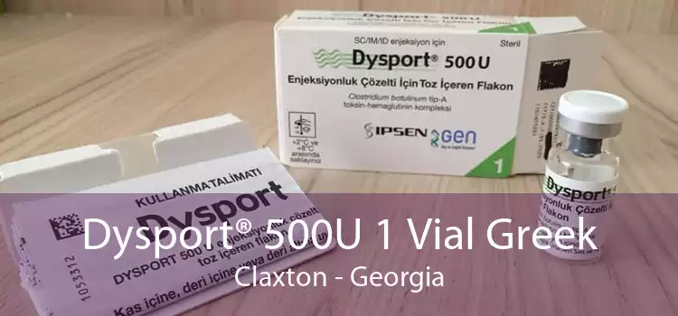 Dysport® 500U 1 Vial Greek Claxton - Georgia