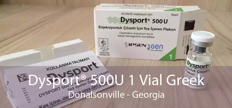 Dysport® 500U 1 Vial Greek Donalsonville - Georgia