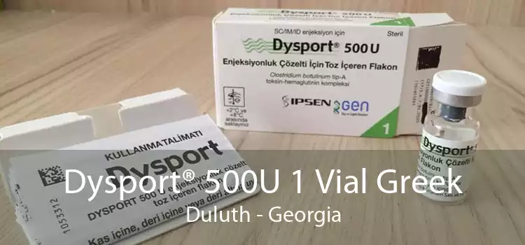 Dysport® 500U 1 Vial Greek Duluth - Georgia