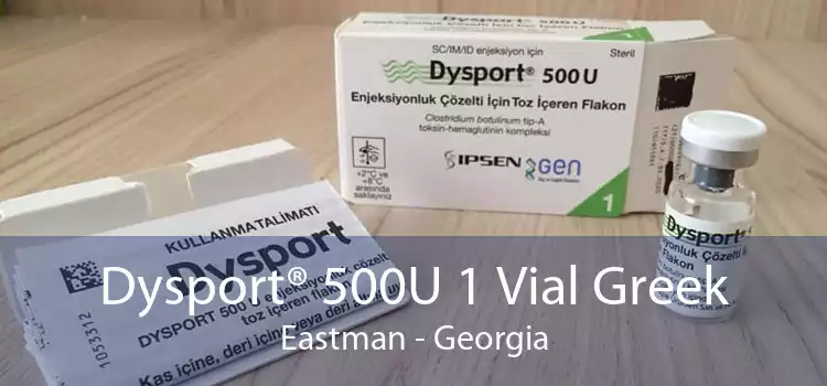 Dysport® 500U 1 Vial Greek Eastman - Georgia