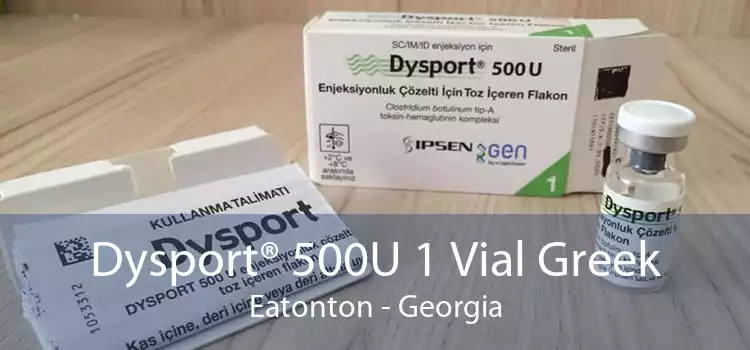 Dysport® 500U 1 Vial Greek Eatonton - Georgia