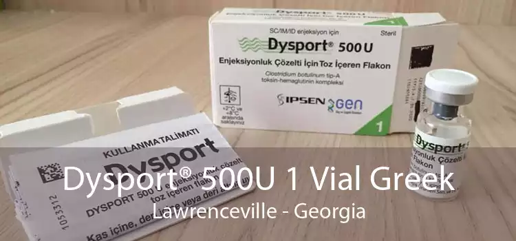 Dysport® 500U 1 Vial Greek Lawrenceville - Georgia