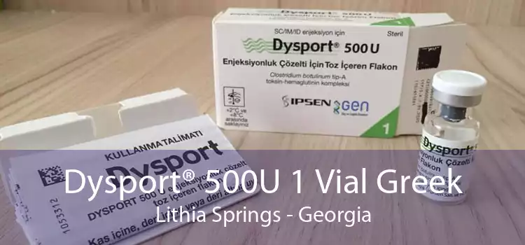 Dysport® 500U 1 Vial Greek Lithia Springs - Georgia