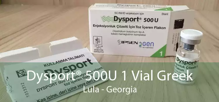 Dysport® 500U 1 Vial Greek Lula - Georgia