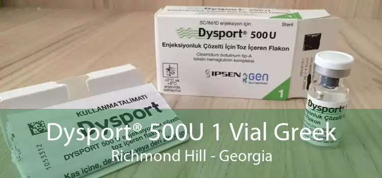 Dysport® 500U 1 Vial Greek Richmond Hill - Georgia