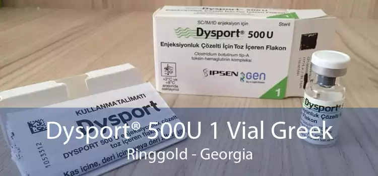 Dysport® 500U 1 Vial Greek Ringgold - Georgia