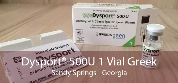 Dysport® 500U 1 Vial Greek Sandy Springs - Georgia