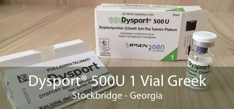 Dysport® 500U 1 Vial Greek Stockbridge - Georgia