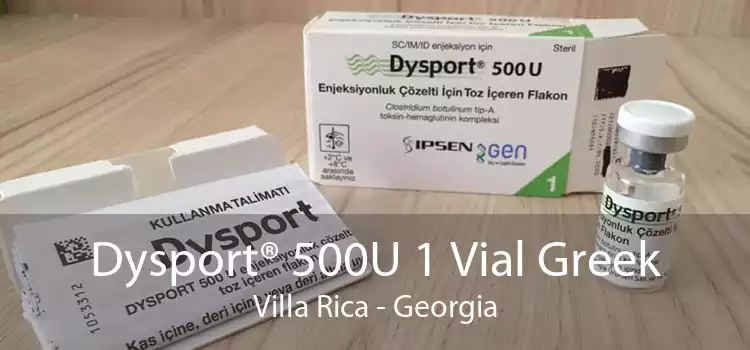 Dysport® 500U 1 Vial Greek Villa Rica - Georgia
