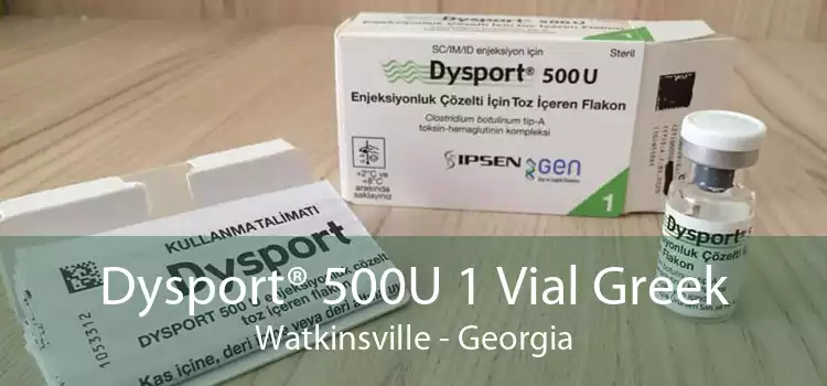 Dysport® 500U 1 Vial Greek Watkinsville - Georgia