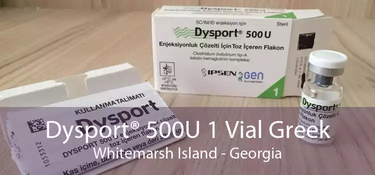 Dysport® 500U 1 Vial Greek Whitemarsh Island - Georgia