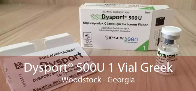 Dysport® 500U 1 Vial Greek Woodstock - Georgia
