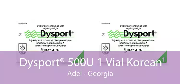 Dysport® 500U 1 Vial Korean Adel - Georgia
