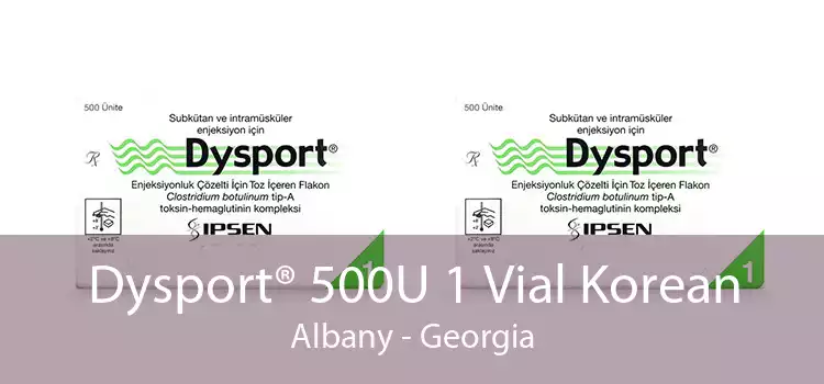 Dysport® 500U 1 Vial Korean Albany - Georgia
