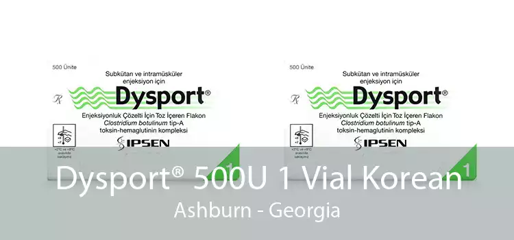 Dysport® 500U 1 Vial Korean Ashburn - Georgia