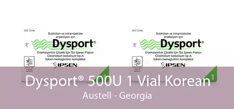 Dysport® 500U 1 Vial Korean Austell - Georgia
