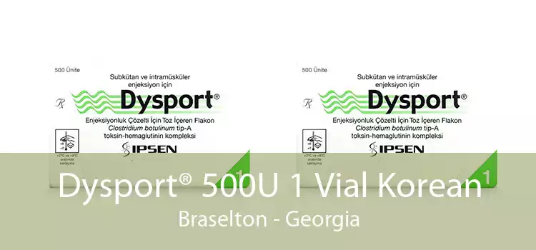 Dysport® 500U 1 Vial Korean Braselton - Georgia