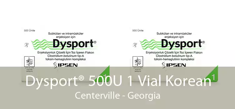 Dysport® 500U 1 Vial Korean Centerville - Georgia