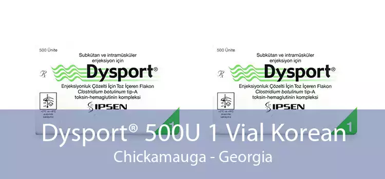 Dysport® 500U 1 Vial Korean Chickamauga - Georgia
