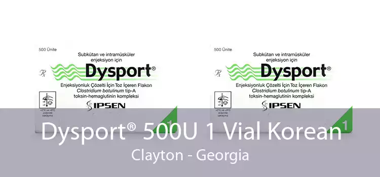 Dysport® 500U 1 Vial Korean Clayton - Georgia