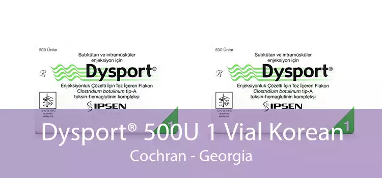 Dysport® 500U 1 Vial Korean Cochran - Georgia