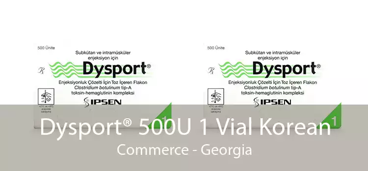 Dysport® 500U 1 Vial Korean Commerce - Georgia