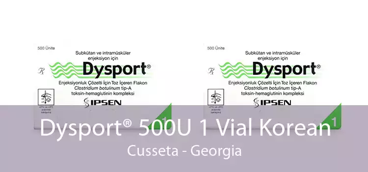 Dysport® 500U 1 Vial Korean Cusseta - Georgia