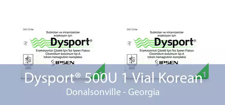 Dysport® 500U 1 Vial Korean Donalsonville - Georgia