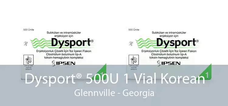 Dysport® 500U 1 Vial Korean Glennville - Georgia