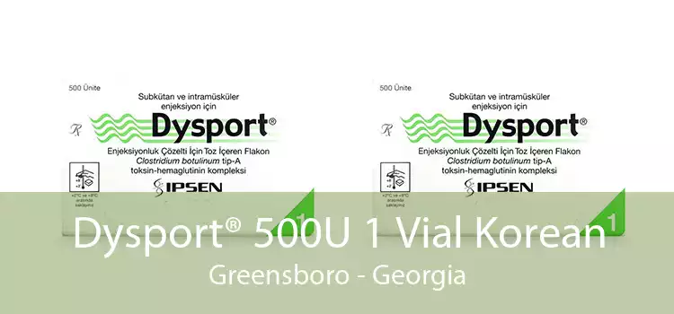 Dysport® 500U 1 Vial Korean Greensboro - Georgia
