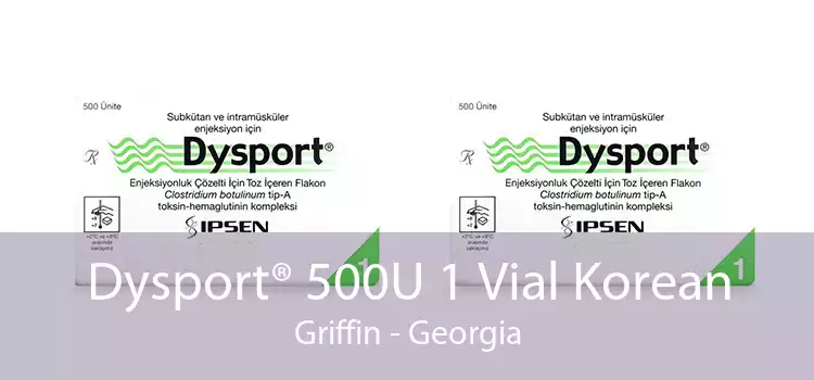 Dysport® 500U 1 Vial Korean Griffin - Georgia