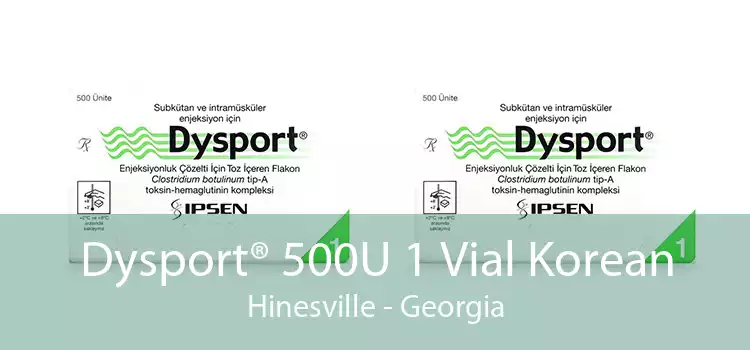 Dysport® 500U 1 Vial Korean Hinesville - Georgia