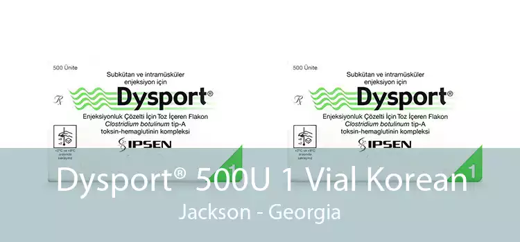 Dysport® 500U 1 Vial Korean Jackson - Georgia