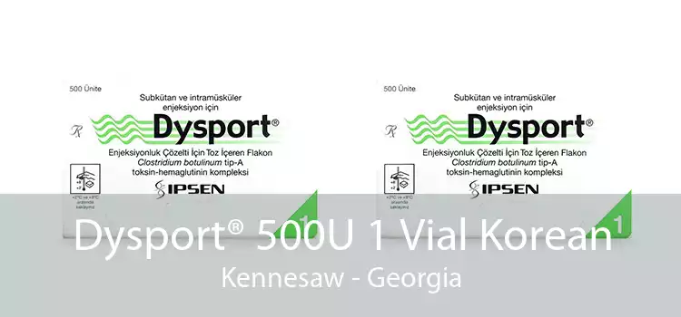 Dysport® 500U 1 Vial Korean Kennesaw - Georgia