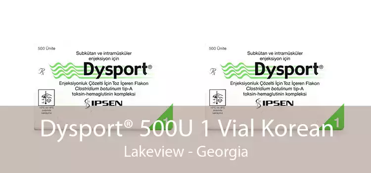 Dysport® 500U 1 Vial Korean Lakeview - Georgia