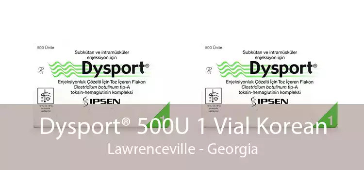 Dysport® 500U 1 Vial Korean Lawrenceville - Georgia