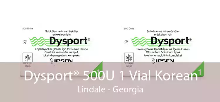 Dysport® 500U 1 Vial Korean Lindale - Georgia