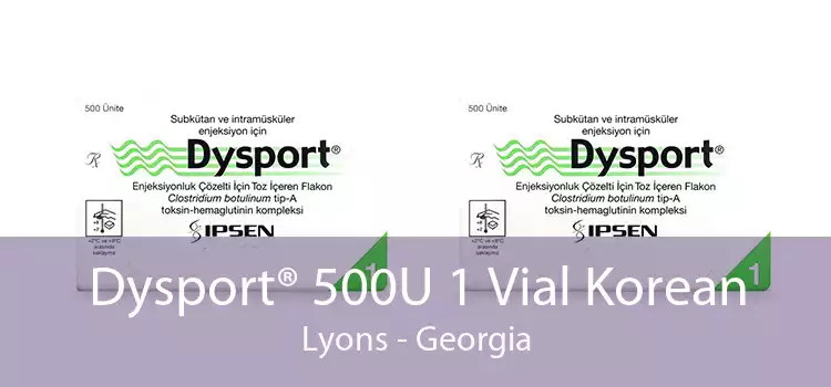 Dysport® 500U 1 Vial Korean Lyons - Georgia