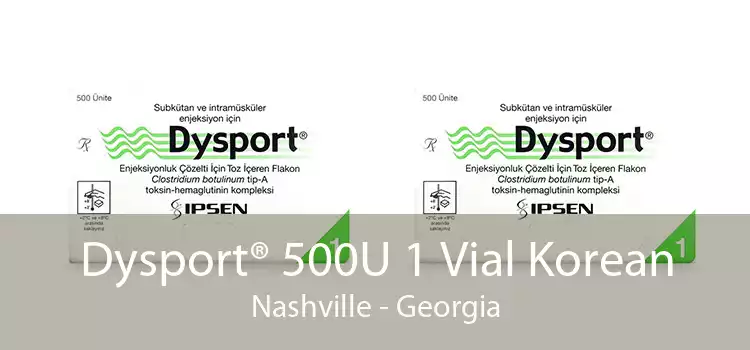 Dysport® 500U 1 Vial Korean Nashville - Georgia
