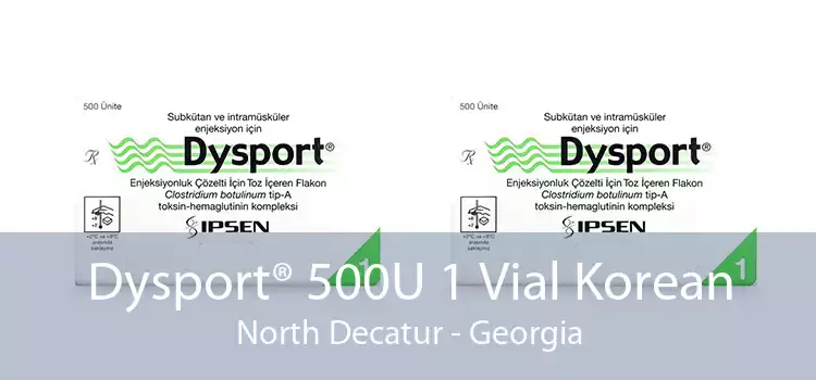 Dysport® 500U 1 Vial Korean North Decatur - Georgia