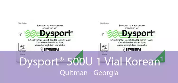 Dysport® 500U 1 Vial Korean Quitman - Georgia